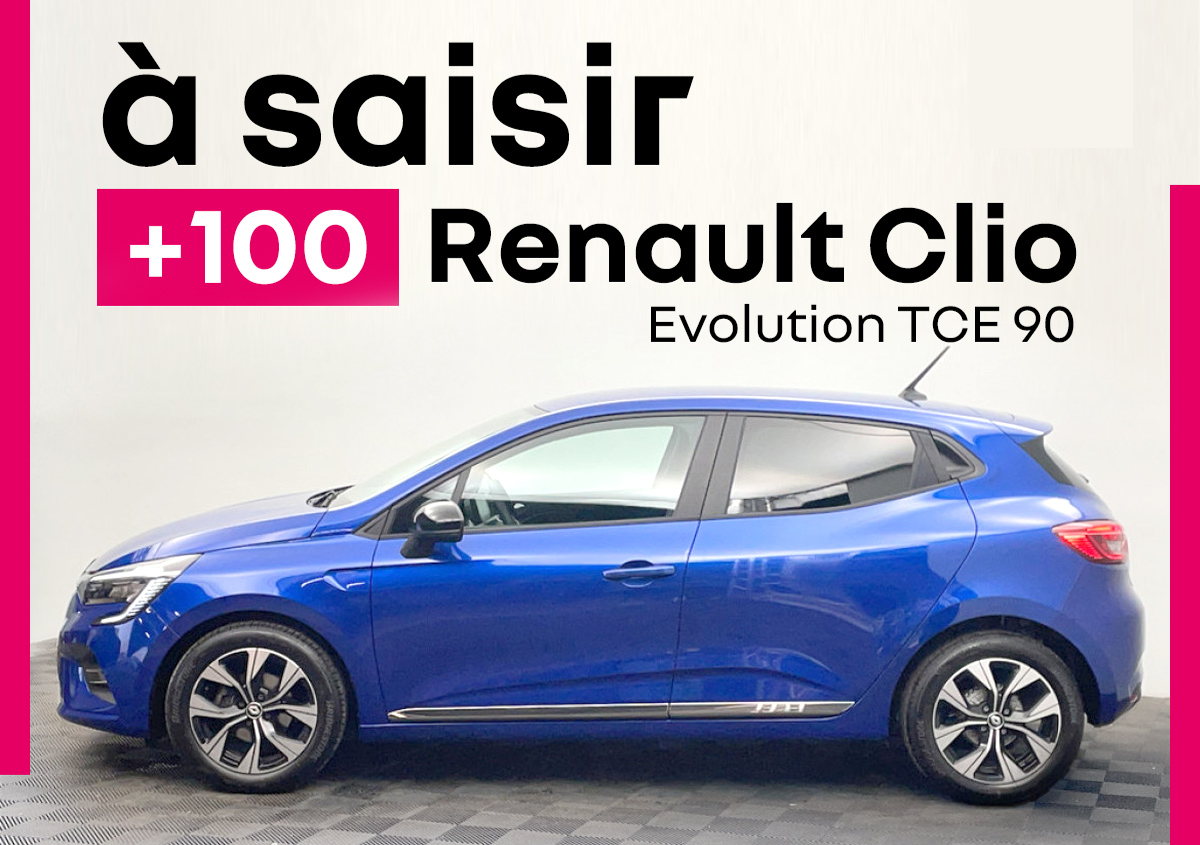 Plus de 100 Renault Clio Evolution TCE 90 à saisir !
